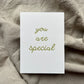 Wenskaart 'You Are Special'